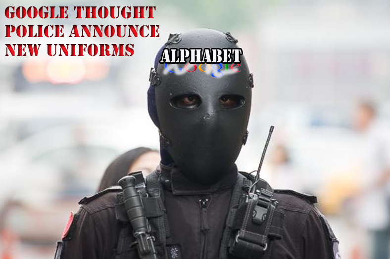 GOOGLE-THOUGHT-POLICE_GOOGLE_EXISTS_TO_MANIPULATE_POLITICS.png