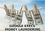 GOOGLE_EXECS_MONEY_LAUNDERING_SCHEMES.png