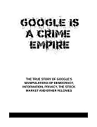 GOOGLE_IS_A_CRIME_EMPIRE-pdf-1.jpg