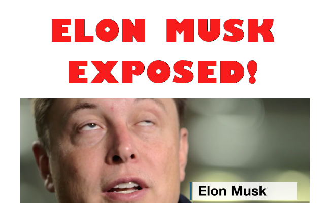 ELON_MUSK_EXPOSED_AS_CROOK.png